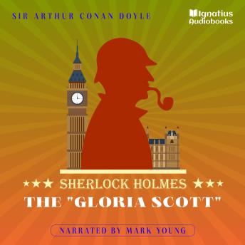The 'Gloria Scott': Sherlock Holmes