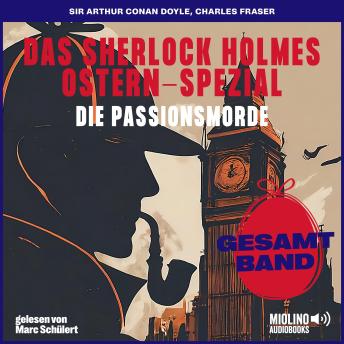 [German] - Die Passionsmorde: Das Sherlock Holmes Ostern-Spezial