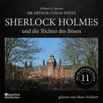 [German] - Sherlock Holmes und die Töchter des Bösen (Die neuen Abenteuer, Folge 11)