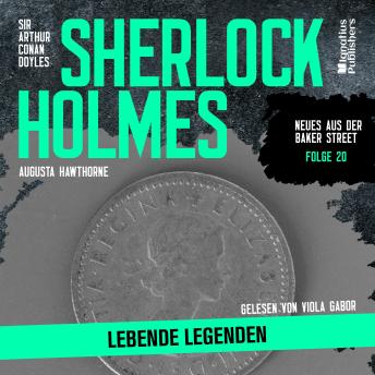 [German] - Sherlock Holmes: Lebende Legenden (Neues aus der Baker Street, Folge 20)