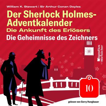 [German] - Die Geheimnisse des Zeichners (Der Sherlock Holmes-Adventkalender: Die Ankunft des Erlösers, Folge 10)