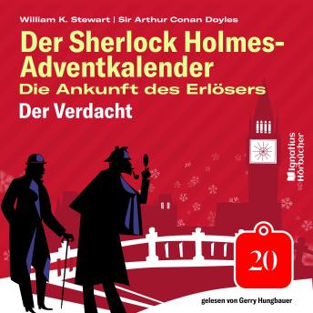[German] - Der Verdacht (Der Sherlock Holmes-Adventkalender: Die Ankunft des Erlösers, Folge 20)