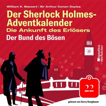 [German] - Der Bund des Bösen (Der Sherlock Holmes-Adventkalender: Die Ankunft des Erlösers, Folge 22)