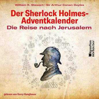 [German] - Die Reise nach Jerusalem: Der Sherlock Holmes-Adventkalender