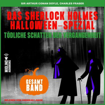[German] - Tödliche Schatten der Vergangenheit: Das Sherlock Holmes Halloween-Spezial