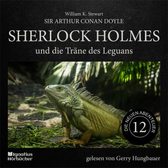 [German] - Sherlock Holmes und die Träne des Leguans (Die neuen Abenteuer, Folge 12)