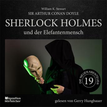 [German] - Sherlock Holmes und der Elefantenmensch (Die neuen Abenteuer, Folge 19)