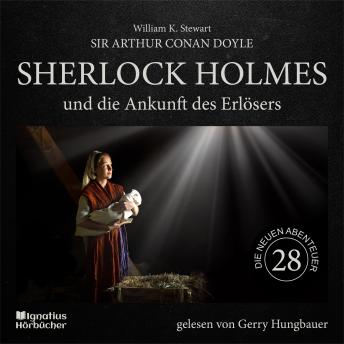 [German] - Sherlock Holmes und die Ankunft des Erlösers (Die neuen Abenteuer, Folge 28)
