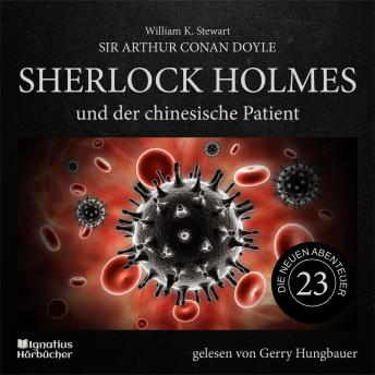 [German] - Sherlock Holmes und der chinesische Patient (Die neuen Abenteuer, Folge 23)