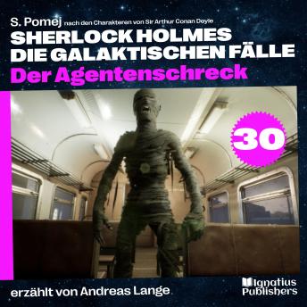 [German] - Der Agentenschreck (Sherlock Holmes - Die galaktischen Fälle, Folge 30)