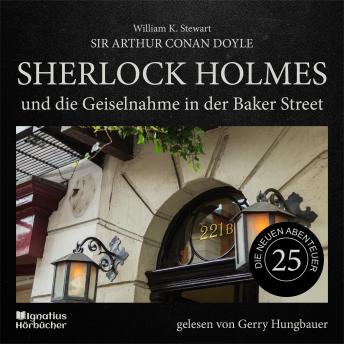 [German] - Sherlock Holmes und die Geiselnahme in der Baker Street (Die neuen Abenteuer, Folge 25)