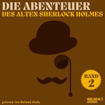[German] - Die Abenteuer des alten Sherlock Holmes (Band 2)
