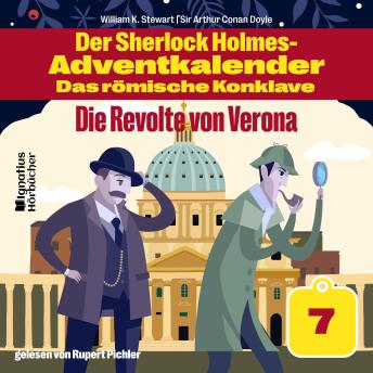 [German] - Die Revolte von Verona (Der Sherlock Holmes-Adventkalender - Das römische Konklave, Folge 7)