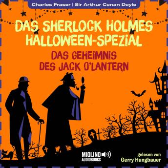 [German] - Das Geheimnis des Jack O'Lantern: Das Sherlock Holmes Halloween-Spezial