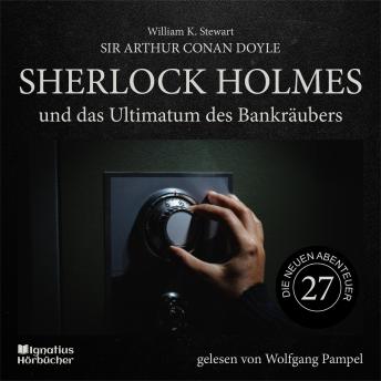 [German] - Sherlock Holmes und das Ultimatum des Bankräubers (Die neuen Abenteuer, Folge 27)