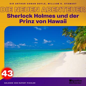 [German] - Sherlock Holmes und der Prinz von Hawaii (Die neuen Abenteuer, Folge 43)