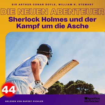 [German] - Sherlock Holmes und der Kampf um die Asche (Die neuen Abenteuer, Folge 44)