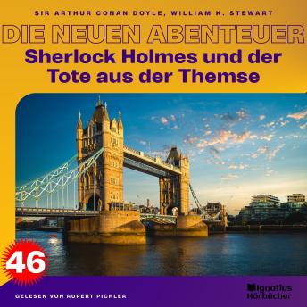 [German] - Sherlock Holmes und der Tote aus der Themse (Die neuen Abenteuer, Folge 46)