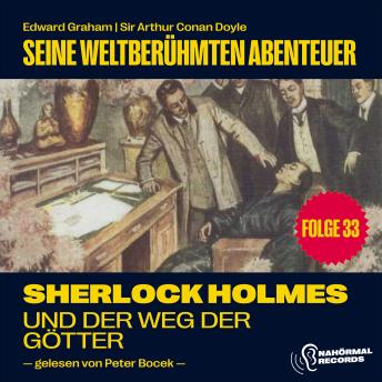 [German] - Sherlock Holmes und der Weg der Götter (Seine weltberühmten Abenteuer, Folge 33)