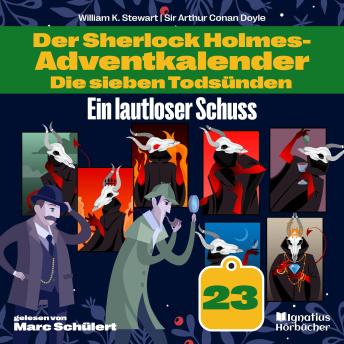 [German] - Ein lautloser Schuss (Der Sherlock Holmes-Adventkalender: Die sieben Todsünden, Folge 23)