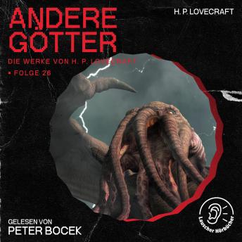 [German] - Andere Götter (Die Werke von H. P. Lovecraft, Folge 26)