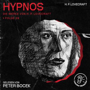 [German] - Hypnos (Die Werke von H. P. Lovecraft, Folge 29)