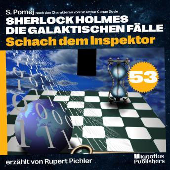[German] - Schach dem Inspektor (Sherlock Holmes - Die galaktischen Fälle, Folge 53)