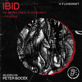 [German] - Ibid (Die Werke von H. P. Lovecraft, Folge 53)