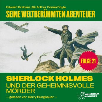 [German] - Sherlock Holmes und der geheimnisvolle Mörder (Seine weltberühmten Abenteuer, Folge 21)