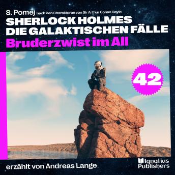 [German] - Bruderzwist im All (Sherlock Holmes - Die galaktischen Fälle, Folge 42)