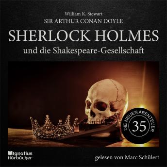 [German] - Sherlock Holmes und die Shakespeare-Gesellschaft (Die neuen Abenteuer, Folge 35)
