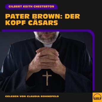 [German] - Pater Brown: Der Kopf Cäsars
