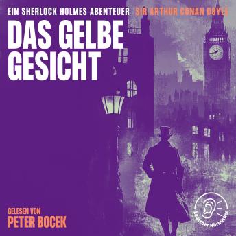 [German] - Das gelbe Gesicht: Ein Sherlock Holmes Abenteuer