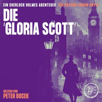 [German] - Die 'Gloria Scott': Ein Sherlock Holmes Abenteuer