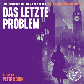 [German] - Das letzte Problem: Ein Sherlock Holmes Abenteuer