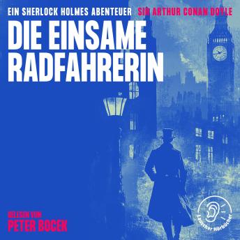 [German] - Die einsame Radfahrerin: Ein Sherlock Holmes Abenteuer