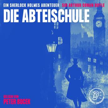 [German] - Die Abteischule: Ein Sherlock Holmes Abenteuer