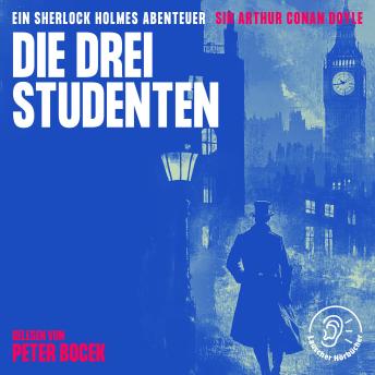[German] - Die drei Studenten: Ein Sherlock Holmes Abenteuer