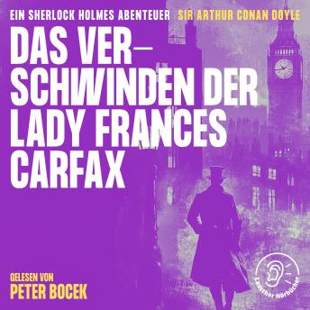 [German] - Das Verschwinden der Lady Frances Carfax: Ein Sherlock Holmes Abenteuer