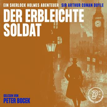 [German] - Der erbleichte Soldat: Ein Sherlock Holmes Abenteuer