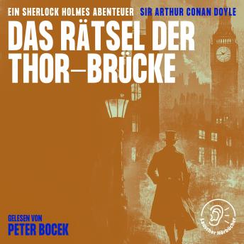 [German] - Das Rätsel der Thor-Brücke: Ein Sherlock Holmes Abenteuer