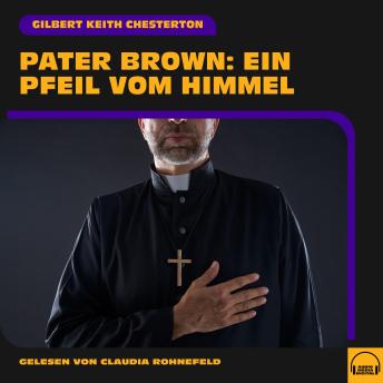 [German] - Pater Brown: Ein Pfeil vom Himmel