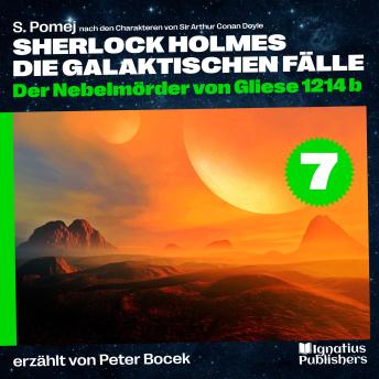 [German] - Der Nebelmörder von Gliese 1214 b (Sherlock Holmes - Die galaktischen Fälle, Folge 7)