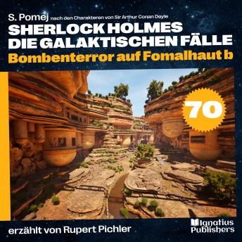 [German] - Bombenterror auf Fomalhaut b (Sherlock Holmes - Die galaktischen Fälle, Folge 70)
