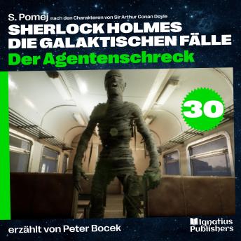 [German] - Der Agentenschreck (Sherlock Holmes - Die galaktischen Fälle, Folge 30)