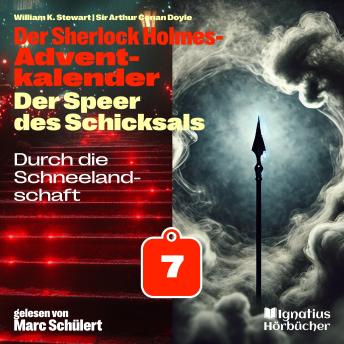[German] - Durch die Schneelandschaft (Der Sherlock Holmes-Adventkalender: Der Speer des Schicksals, Folge 7)