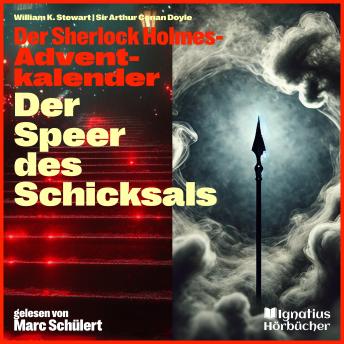 [German] - Der Speer des Schicksals: Der Sherlock Holmes-Adventkalender