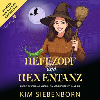 [German] - Hefezopf und Hexentanz: Mord in Schrakenheim – Ein Magischer Cosy-Krimi