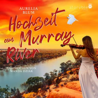 [German] - Hochzeit am Murray River: Australien-Roman