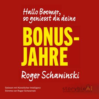 [German] - Hallo Boomer, so geniesst du deine BONUS-JAHRE